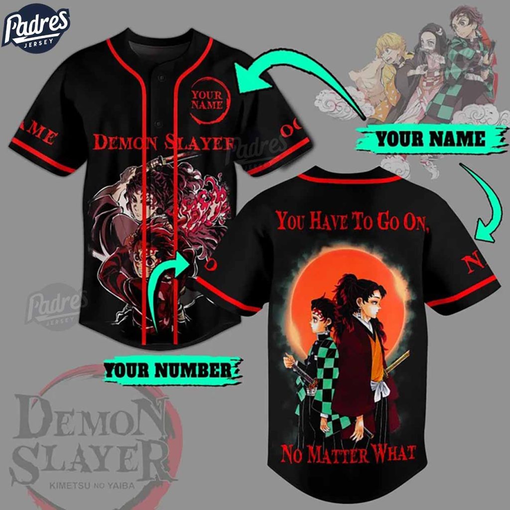 Demon Slayer You Have To Go On No Matter What Custom Baseball Jersey