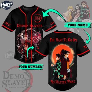 Demon Slayer You Have To Go On No Matter What Custom Baseball Jersey 1