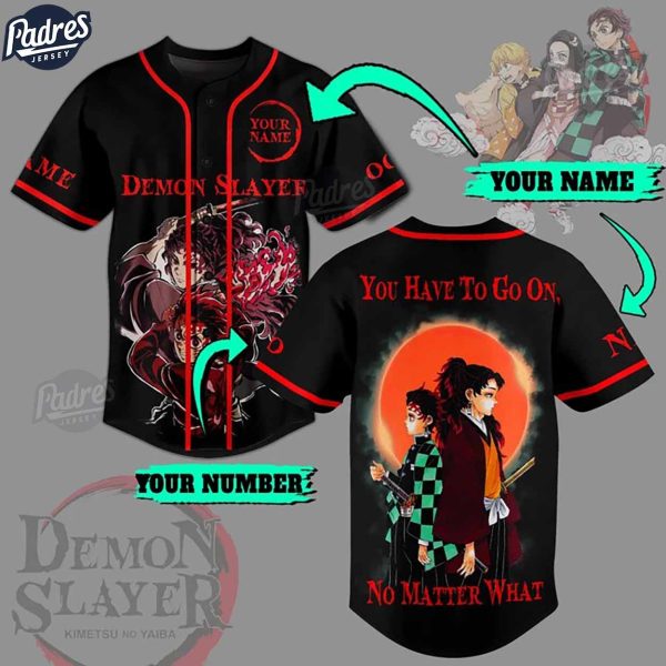 Demon Slayer You Have To Go On No Matter What Custom Baseball Jersey 1