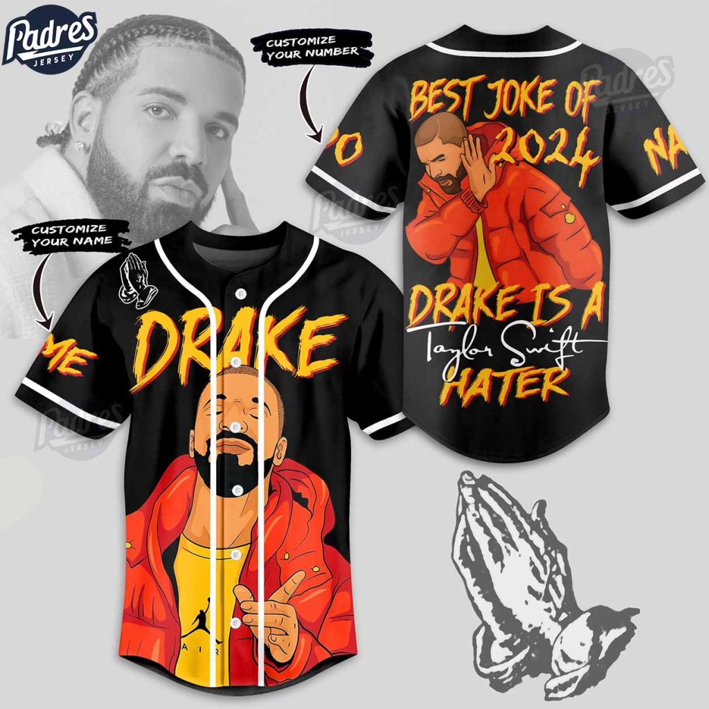 Drake Is A Taylor Swift Hater Custom Baseball Jersey Style