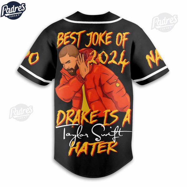 Drake Is A Taylor Swift Hater Custom Baseball Jersey Style 3