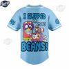 Cartoon Bluey I Slipped On Mah Beans Custom Baseball Jersey 3