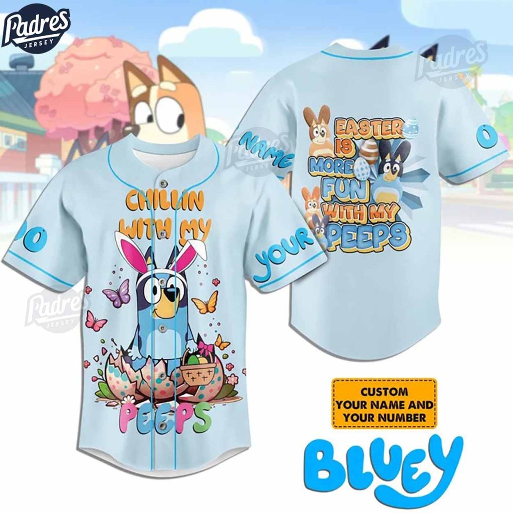 Custom Bluey Easter Is More Fun With My Peeps Chillin With My Peeps Baseball Jersey