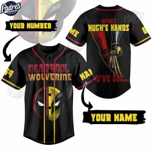 Custom Deadpool & Wolverine What Hugh'e Hands You've Got Baseball Jersey