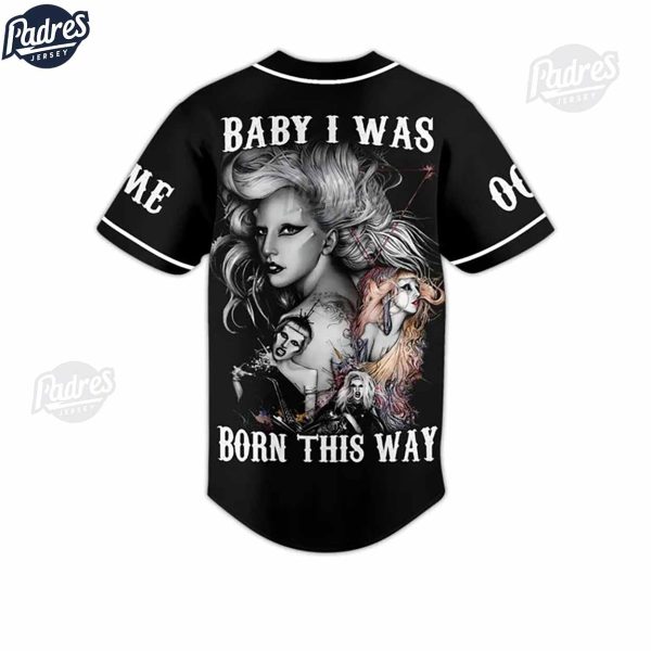 Custom Lady Gaga Baby I Was Born This Way Baseball Jersey 2