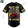NKOTB Girl Im Not Old Im Vintage Custom Black Baseball Jersey 3