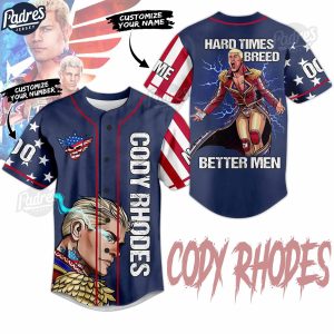 Cody Rhodes Hard Times Breed Better Men Custom Baseball Jersey 1