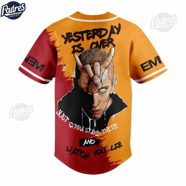 Custom Eminem Yesterday Is Over Just Gonna Stand There And Watch You Lie Baseball Jersey 2