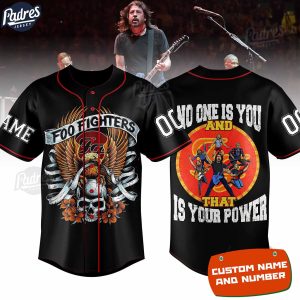 Foo Fighter No One Is You And That Is Your Power Custom Baseball Jersey 1