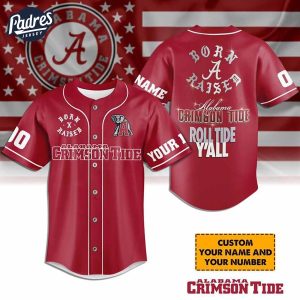 Born And Raised Alabama Crimson Tide Football Baseball Jersey 1