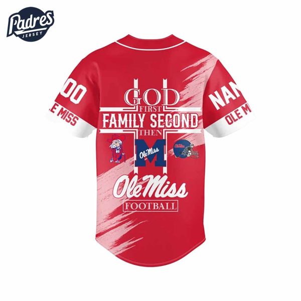 Custom God First Family Second Then Ole Miss Rebels Football Baseball Jersey 3