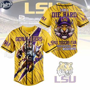 Custom I Am Die Hard Fan Your Approval Is Not Required LSU Tigers Football Baseball Jersey 1