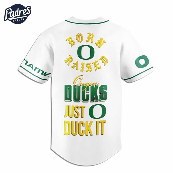 Custom Oregon Ducks Born And Raised Football White Baseball Jersey 2