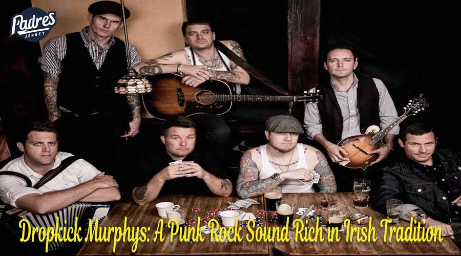 Dropkick Murphys A Punk Rock Sound Rich in Irish Tradition