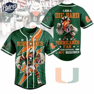 I Am Die Hard Fan Your Approval Is Not Required Miami Hurricanes Football Baseball Jersey 1