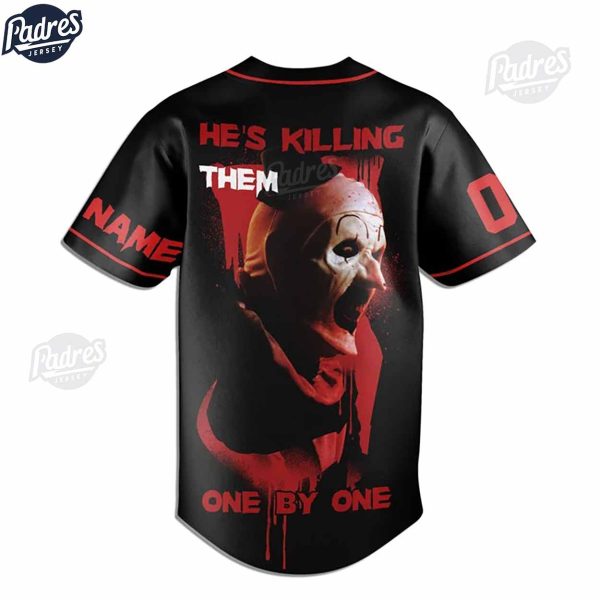 He Is Killing Them One By One By One Terrifier 3 Custom Baseball Jersey 4