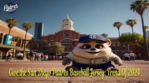 Give the San Diego Padres Baseball Jersey: Trend Of 2024