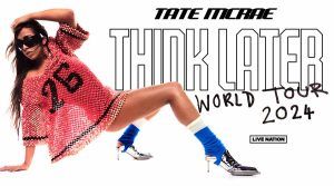 Tate McRae Announces 2024 Think Later World Tour A Global Celebration of New Music and Iconic Hits