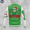 The Grinch Define Naughty Baseball Jacket Outfit 4