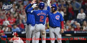 Top 10 Best Chicago Cubs Baseball Jerseys Of All Time