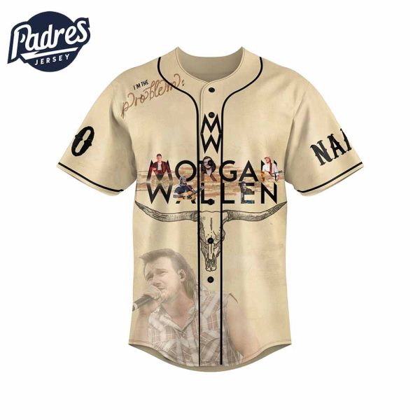 Morgan Wallen If I M The Problem Then You Might Be The Reason Baseball Jersey 3