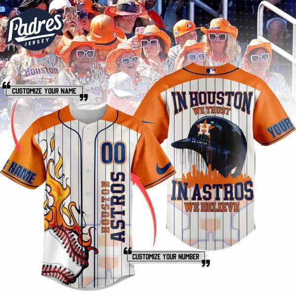 Personalized Houston Astros In Houston We Trust In Astros We Believe Baseball Jersey